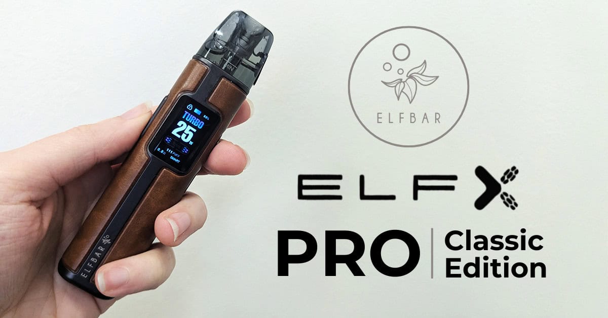 Elf Bar ELFX Pro Classic Edition Review